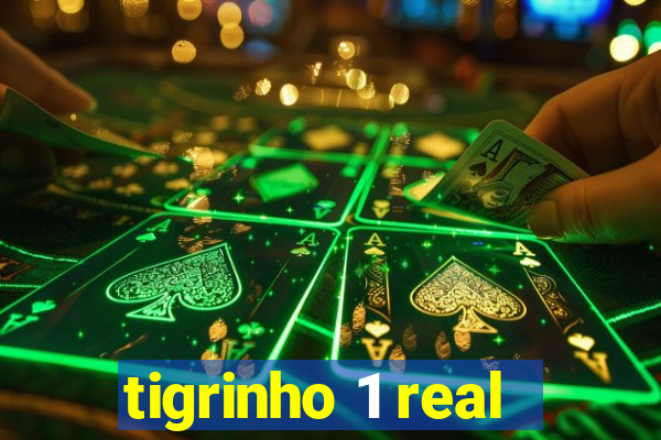 tigrinho 1 real